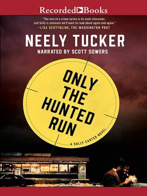 cover image of Only the Hunted Run